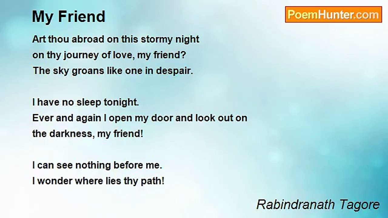 Rabindranath Tagore - My Friend