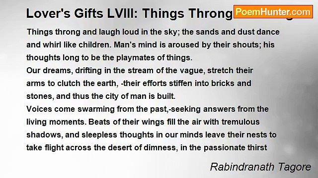 Rabindranath Tagore - Lover's Gifts LVIII: Things Throng and Laugh