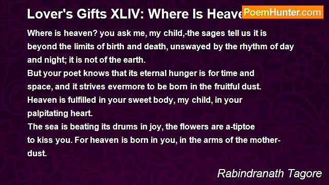 Rabindranath Tagore - Lover's Gifts XLIV: Where Is Heaven