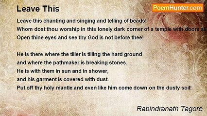 Rabindranath Tagore - Leave This