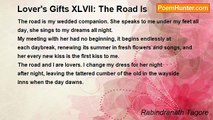 Rabindranath Tagore - Lover's Gifts XLVII: The Road Is