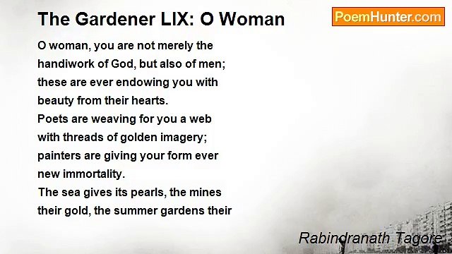 Rabindranath Tagore - The Gardener LIX: O Woman