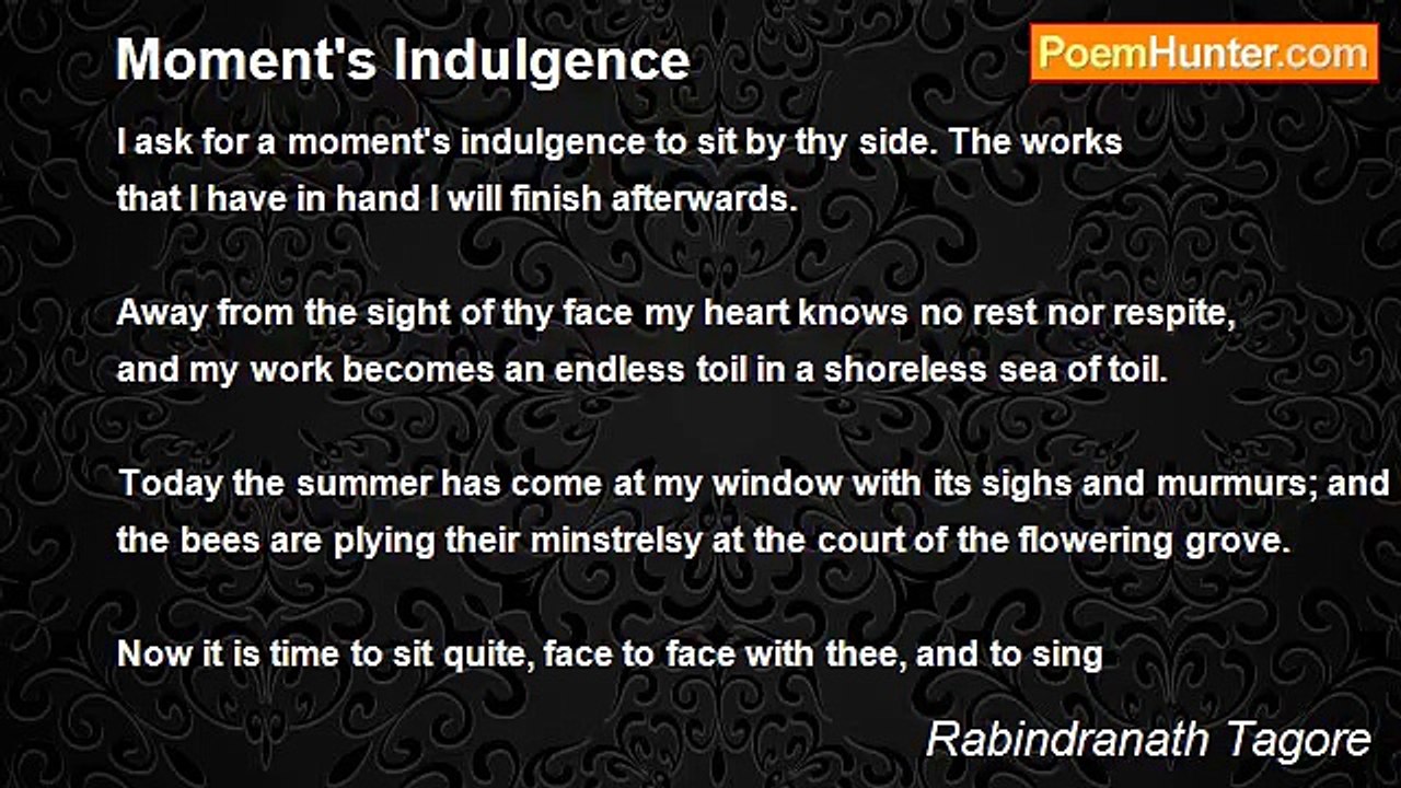 Rabindranath Tagore - Moment's Indulgence