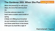 Rabindranath Tagore - The Gardener XXII: When She Passed by Me