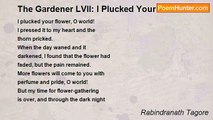 Rabindranath Tagore - The Gardener LVII: I Plucked Your Flower