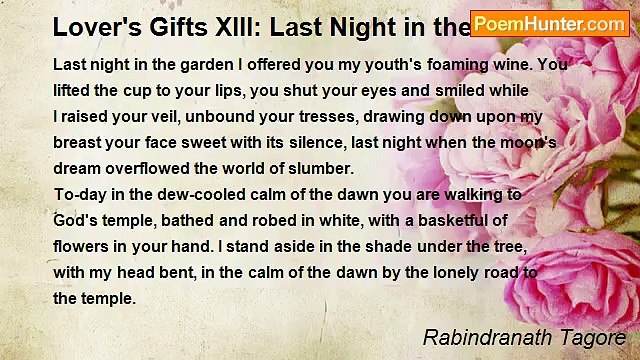 Rabindranath Tagore - Lover's Gifts XIII: Last Night in the Garden