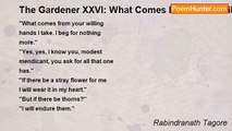 Rabindranath Tagore - The Gardener XXVI: What Comes From Your Willing Hands