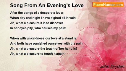 John Dryden - Song From An Evening's Love