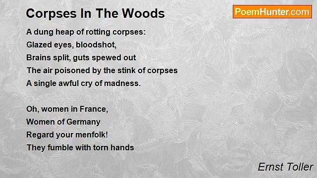 Ernst Toller - Corpses In The Woods