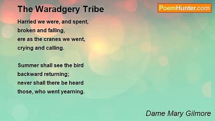 Dame Mary Gilmore - The Waradgery Tribe