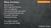 Stephen Crane - Many workmen