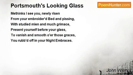 John Wilmot - Portsmouth's Looking Glass