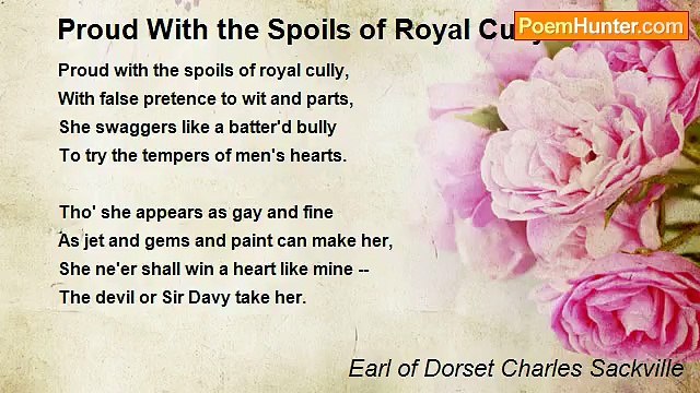 Earl of Dorset Charles Sackville - Proud With the Spoils of Royal Cully