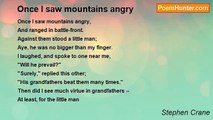 Stephen Crane - Once I saw mountains angry