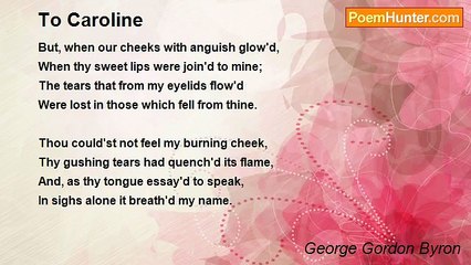 George Gordon Byron - To Caroline