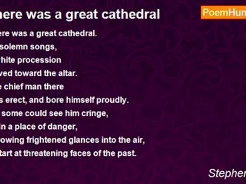 Stephen Crane - There was a great cathedral