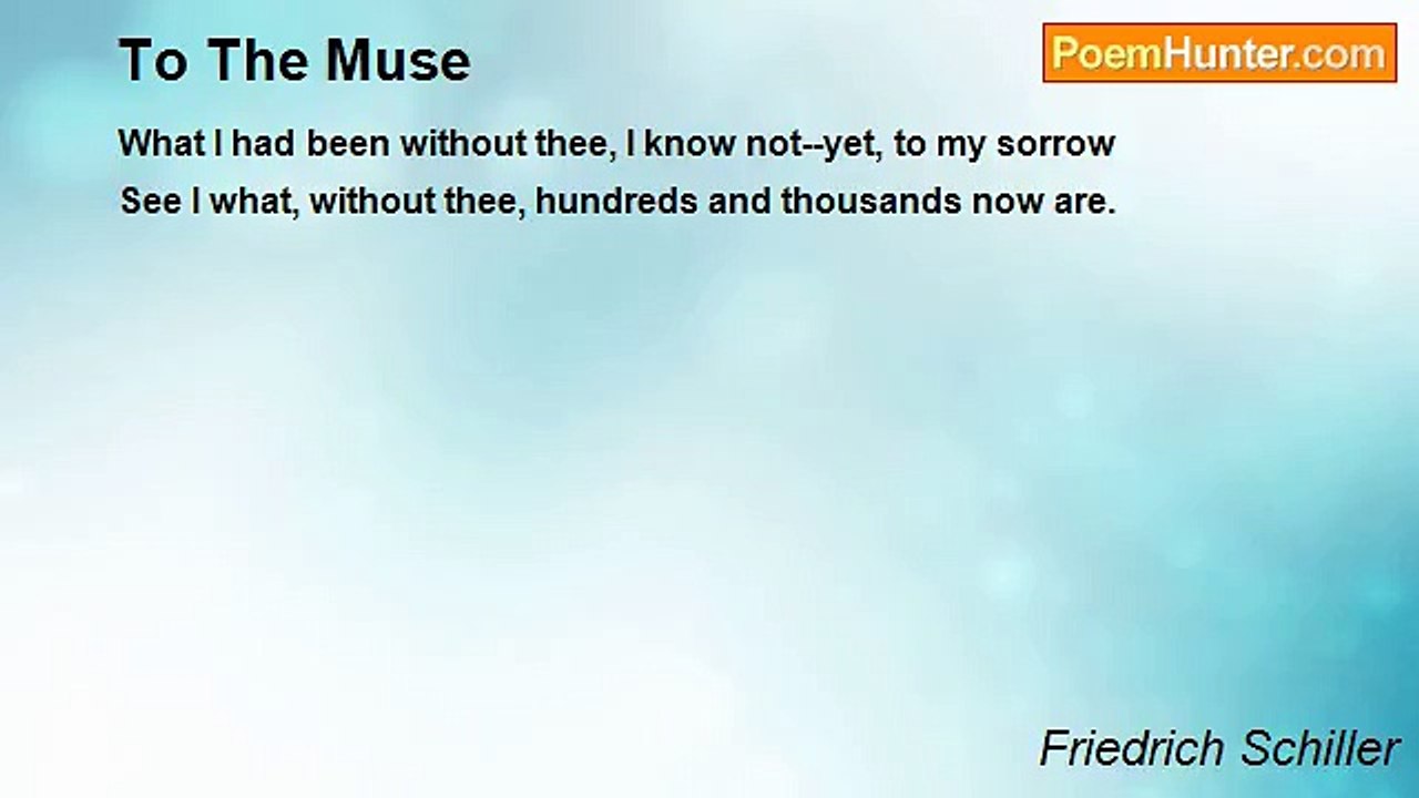 Friedrich Schiller - To The Muse