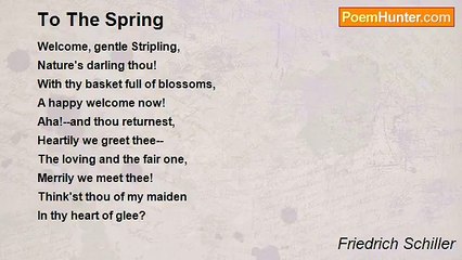 Friedrich Schiller - To The Spring