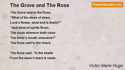 Victor Marie Hugo - The Grave and The Rose