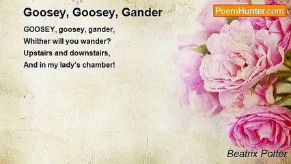 Beatrix Potter - Goosey, Goosey, Gander