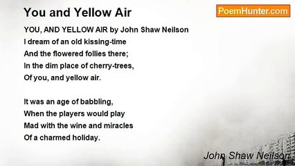 John Shaw Neilson - You and Yellow Air