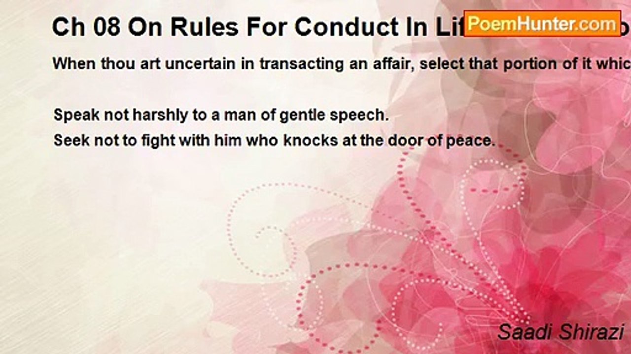 Saadi Shirazi - Ch 08 On Rules For Conduct In Life - Admonition 07