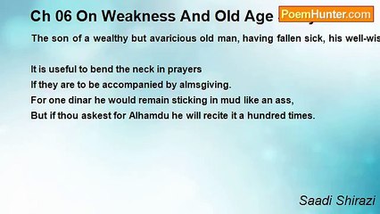Saadi Shirazi - Ch 06 On Weakness And Old Age Story 07
