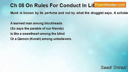 Saadi Shirazi - Ch 08 On Rules For Conduct In Life - Maxim 37