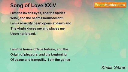 Khalil Gibran - Song of Love XXIV