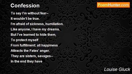 Louise Gluck - Confession