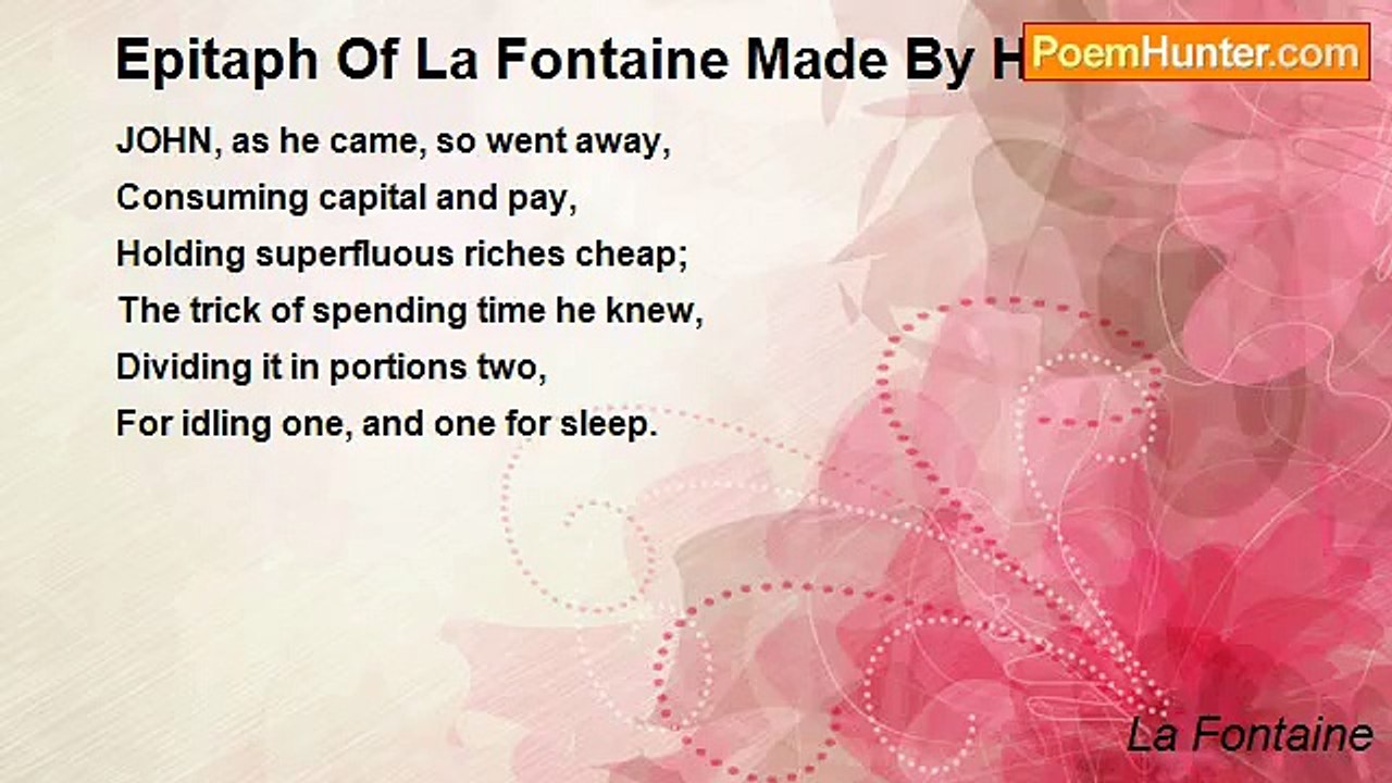 La Fontaine - Epitaph Of La Fontaine Made By Himself