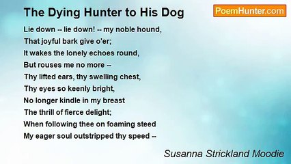 Susanna Strickland Moodie - The Dying Hunter to His Dog