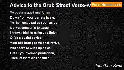 Jonathan Swift - Advice to the Grub Street Verse-writers