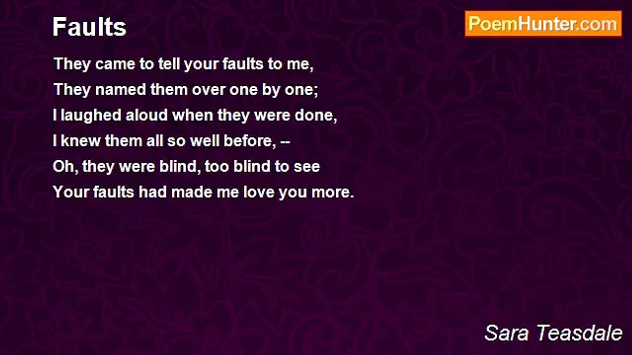 Sara Teasdale - Faults