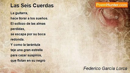 Federico García Lorca - Las Seis Cuerdas