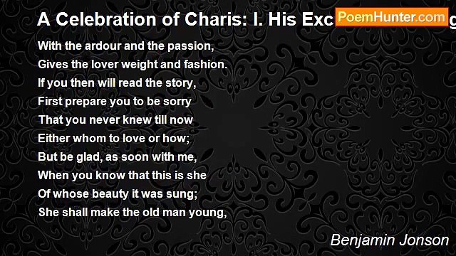 Benjamin Jonson - A Celebration of Charis: I. His Excuse for Loving