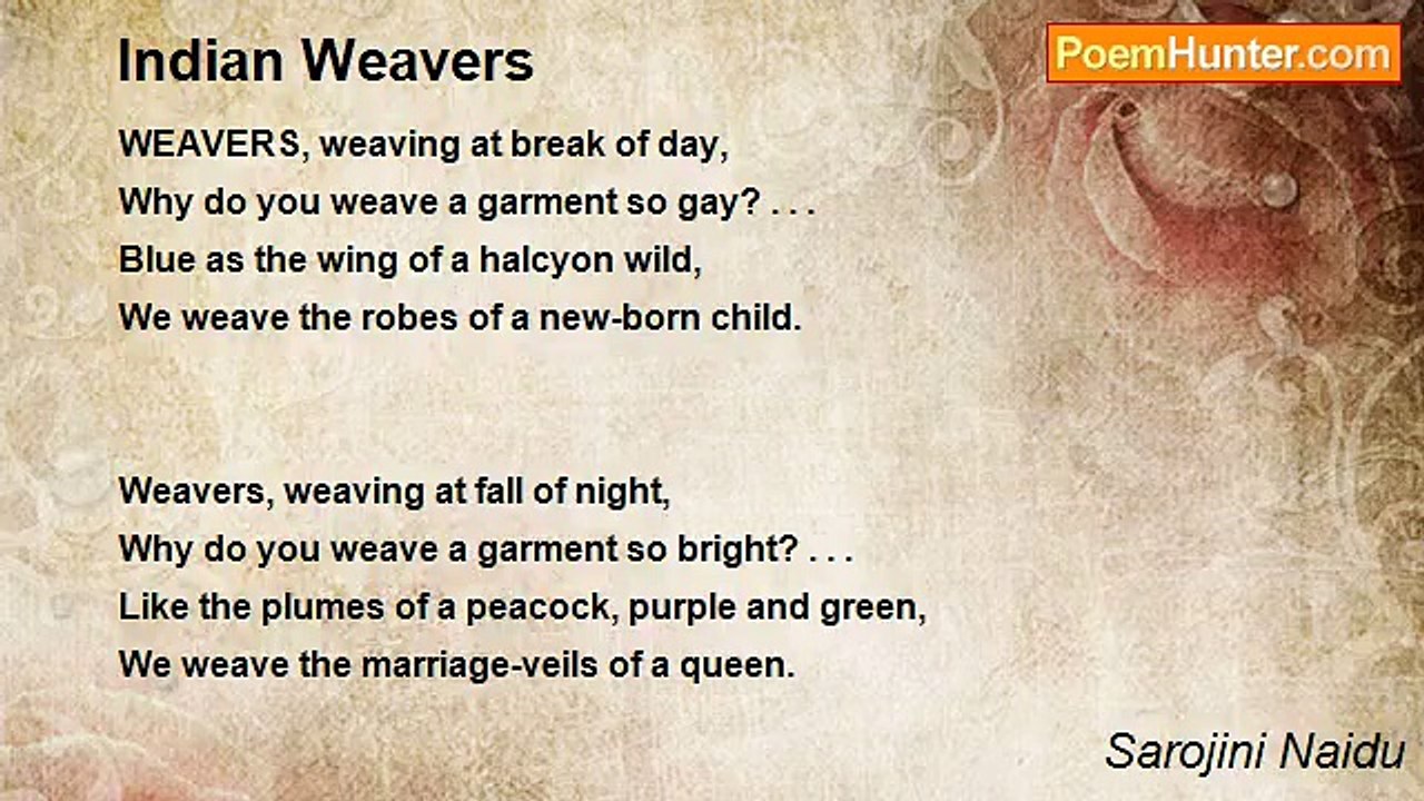 Sarojini Naidu - Indian Weavers