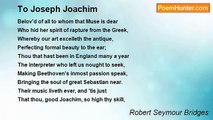 Robert Seymour Bridges - To Joseph Joachim