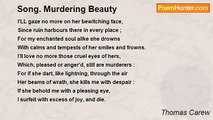 Thomas Carew - Song. Murdering Beauty