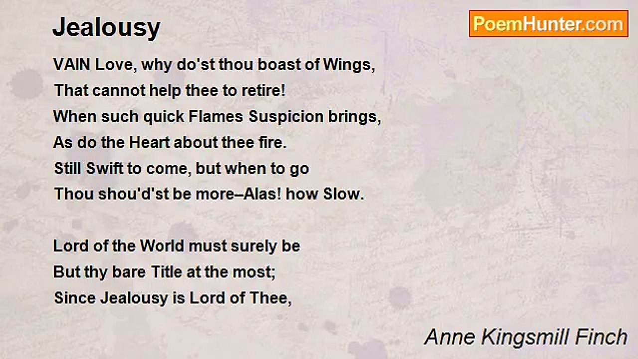 Anne Kingsmill Finch - Jealousy