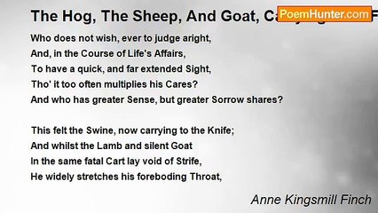 Anne Kingsmill Finch - The Hog, The Sheep, And Goat, Carrying To A FAIR