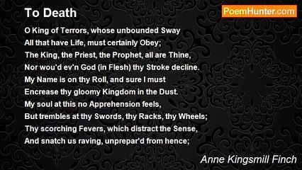 Anne Kingsmill Finch - To Death