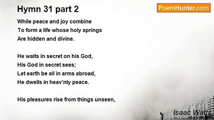 Isaac Watts - Hymn 31 part 2