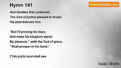 Isaac Watts - Hymn 141