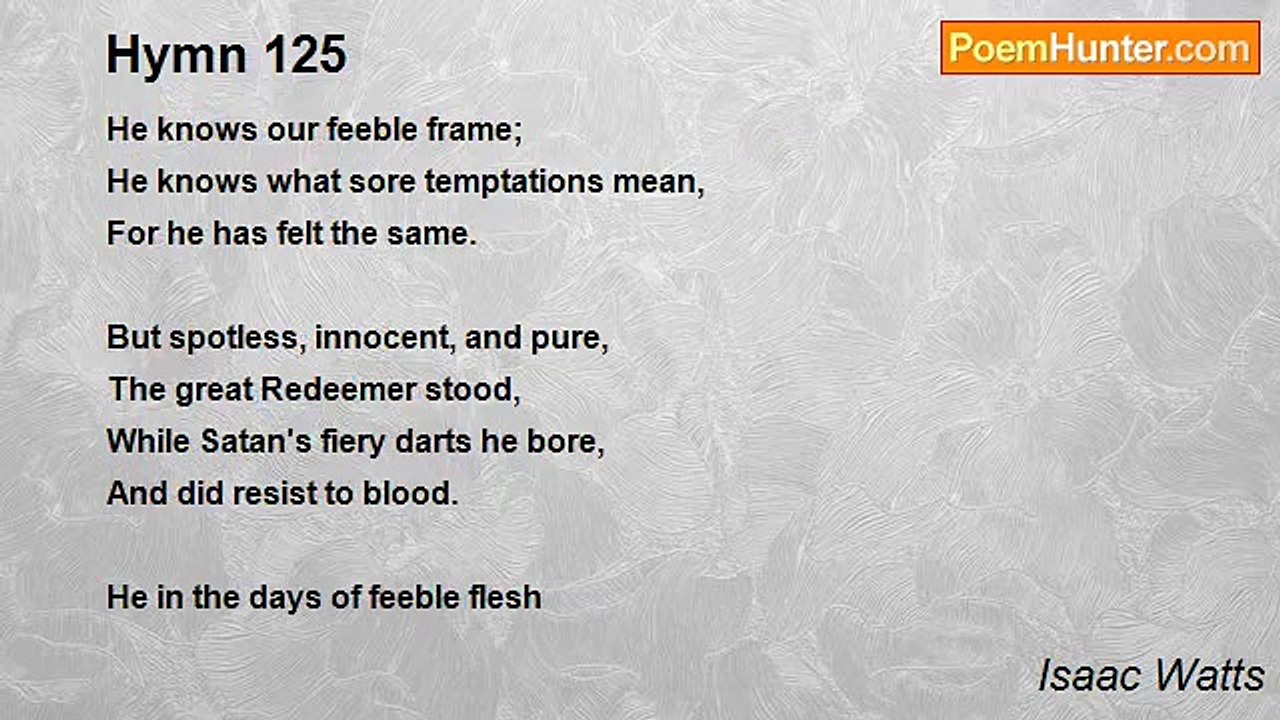 Isaac Watts - Hymn 125