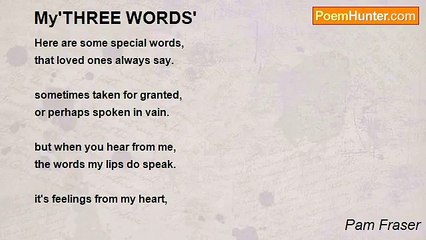 Pam Fraser - My'THREE WORDS'