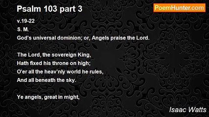 Isaac Watts - Psalm 103 part 3