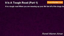 Ronell Warren Alman - It Is A Tough Road (Part 1)