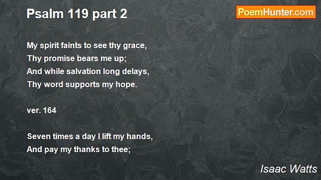 Isaac Watts - Psalm 119 part 2