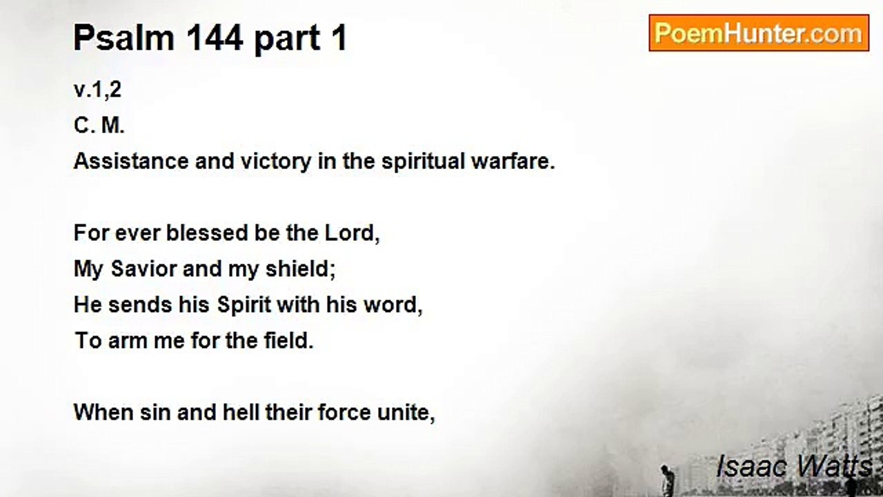 Isaac Watts - Psalm 144 part 1